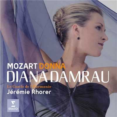 Diana Damrau／Le Cercle De L'Harmonie ／Jeremie Rhorer