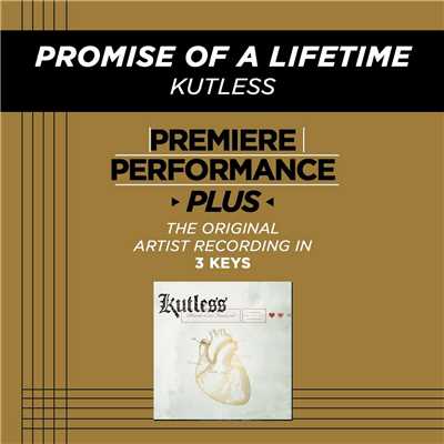 Promise Of A Lifetime (Medium Key Performance Track With Background Vocals)/Kutless