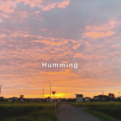 Humming/Thirty-Four