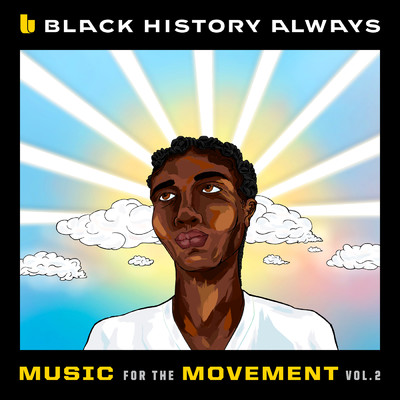 Black History Always ／ Music For the Movement Vol. 2/Various Artists