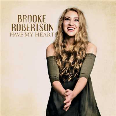 アルバム/Have My Heart/Brooke Robertson