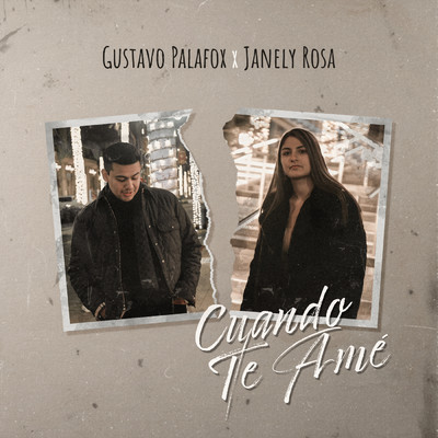 シングル/Cuando Te Ame/Gustavo Palafox／Janely Rosa