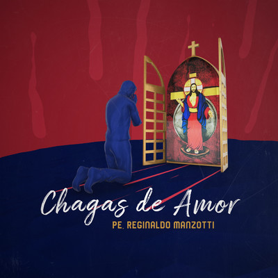 シングル/Chagas De Amor/Padre Reginaldo Manzotti