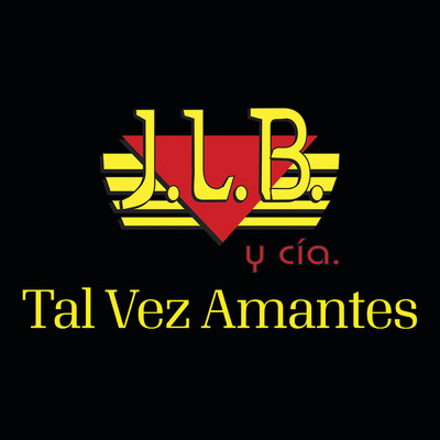アルバム/Tal Vez Amantes/J.L.B. Y Cia