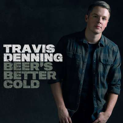 アルバム/Beer's Better Cold/Travis Denning
