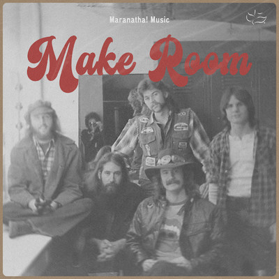 シングル/Make Room (featuring Charly Beathard)/Maranatha！ Music
