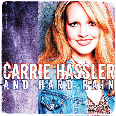 Now That She's Gone/Carrie Hassler and Hard Rain