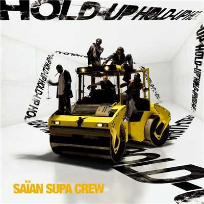 アルバム/Hold Up/Saian Supa Crew