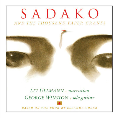 A Good Luck Sign ／ The Magic of the Cranes ／ Folding Cranes (feat. Liv Ullmann)/George Winston