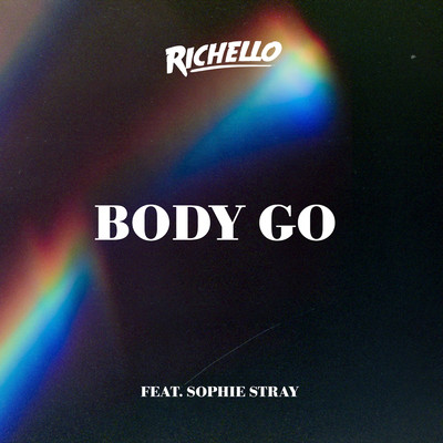 シングル/Body Go (feat. Sophie Stray)/Richello