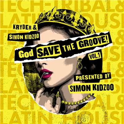 God Save The Groove Vol. 1 (Presented by Simon Kidzoo)/Kryder & Simon Kidzoo