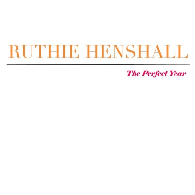シングル/The Perfect Year/Ruthie Henshall