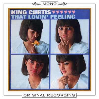 アルバム/That Lovin' Feeling (Mono)/King Curtis