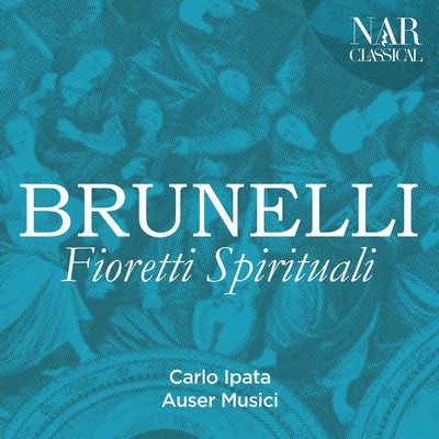 Antonio Brunelli: Fioretti Spirituali/Various Artists