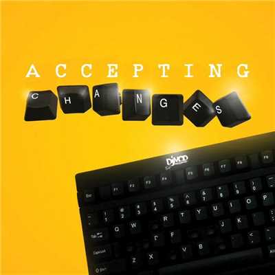 Accepting Changes (feat. DCash and Brenan)/DJ M.O.D.