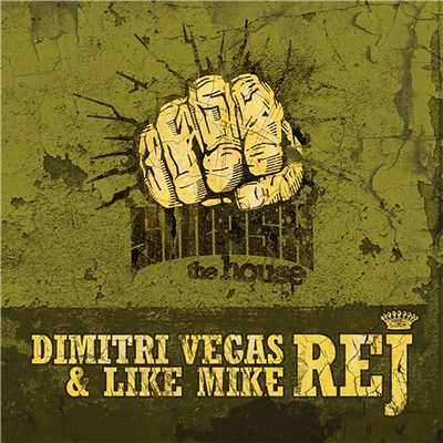 シングル/REJ/Dimitri Vegas & Like Mike