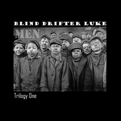 Trilogy One (Men)/Blind Drifter Luke