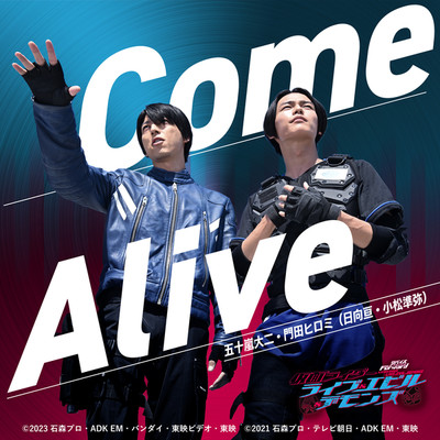 Come Alive OP size/五十嵐大二 & 門田ヒロミ(日向亘・小松準弥)