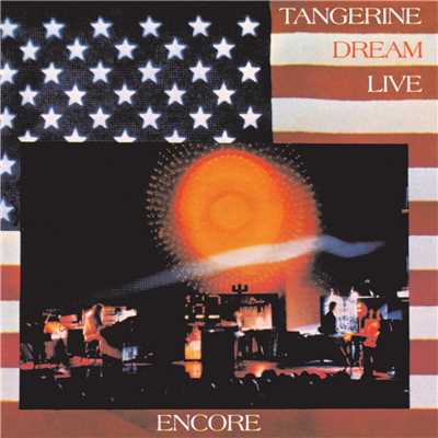 Encore (Live)/Tangerine Dream