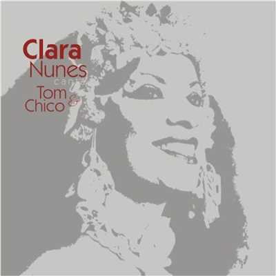 アルバム/Clara Nunes Canta Tom & Chico/Clara Nunes