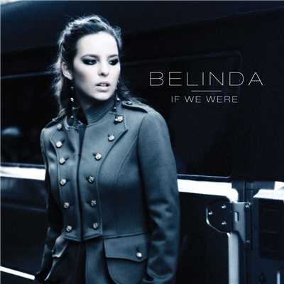 アルバム/If We Were/Belinda