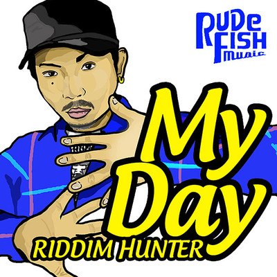 シングル/My Day/RIDDIM HUNTER