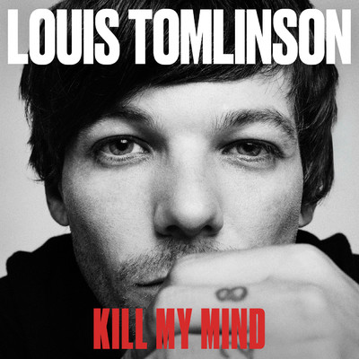 シングル/Kill My Mind/Louis Tomlinson