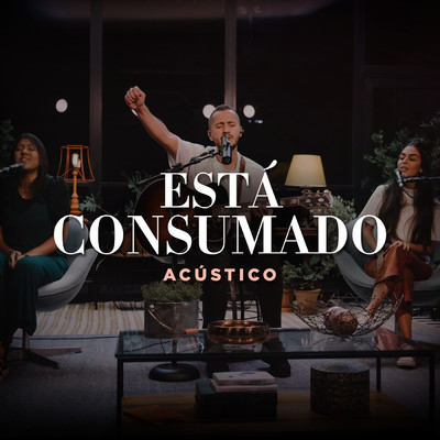 シングル/Esta Consumado (Acustico)/Nova Igreja Music