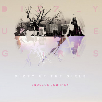 ENDLESS JOURNEY/DIZZY UP THE GIRLS