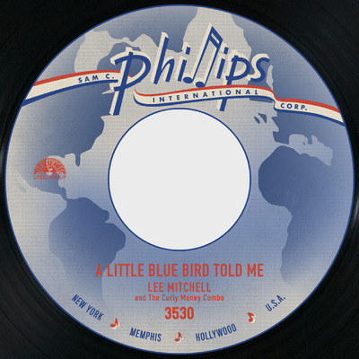 A Little Blue Bird Told Me (featuring The Curly Money Combo)/Lee Mitchell