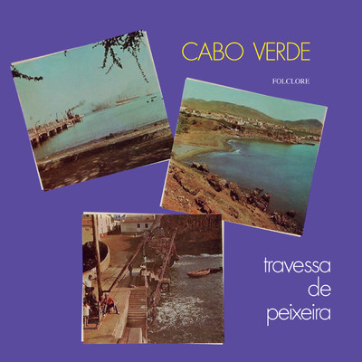 Cabo Verde Folclore: Travessa De Peixeira/Taninho Evora