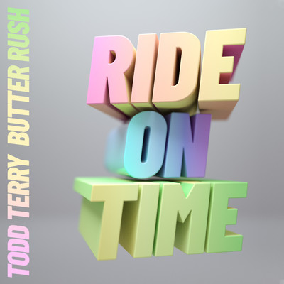 Ride On Time/Todd Terry／Butter Rush