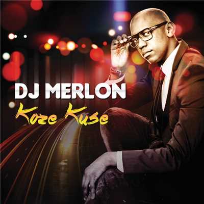 Koze Kuse/DJ Merlon
