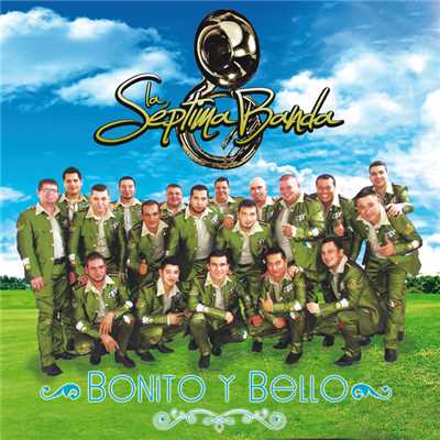 Bonito Y Bello/La Septima Banda