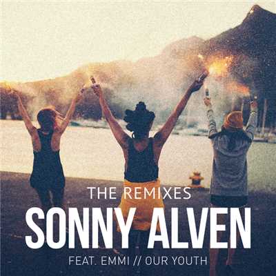 Our Youth (featuring Emmi／The Remixes)/Sonny Alven