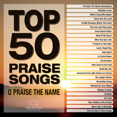O Praise The Name (Anastasis) (featuring Adam Smucker)/Maranatha！ Music