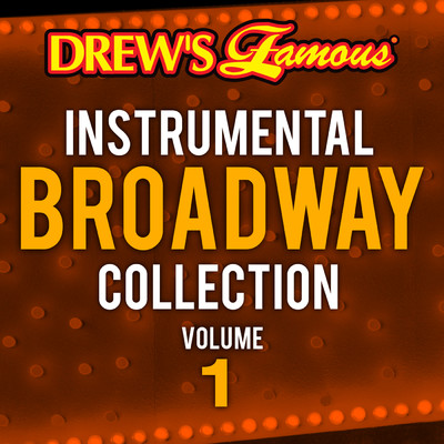 Drew's Famous Instrumental Broadway Collection, Vol. 1/The Hit Crew