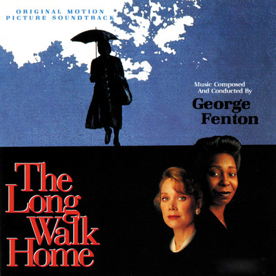 アルバム/The Long Walk Home (Original Motion Picture Soundtrack)/ジョージ・フェントン