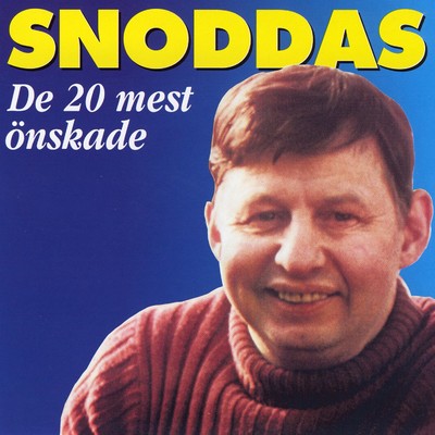 De 20 Mest Onskade/Gosta ”Snoddas” Nordgren