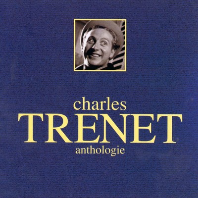 アルバム/Anthologie/Charles Trenet