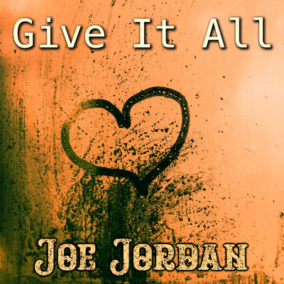 シングル/Give It All/Joe Jordan