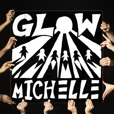 GLOW EP/MICHELLE