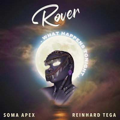 シングル/Rover (feat. Ria Sean)/Soma Apex and Reinhard Tega