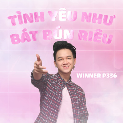 シングル/Tinh Yeu Nhu Bat Bun Rieu/Winner P336