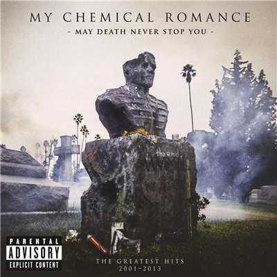 May Death Never Stop You/My Chemical Romance