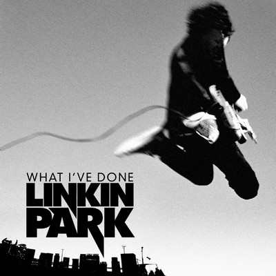 What I've Done/Linkin Park