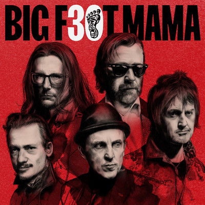 アルバム/Big Foot Mama 30/Big Foot Mama