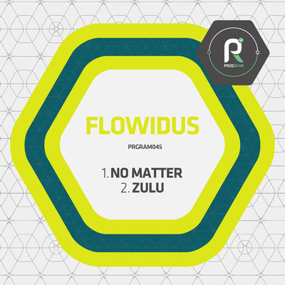 No Matter ／ Zulu/Flowidus