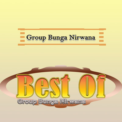 Best Of/Group Bunga Nirwana