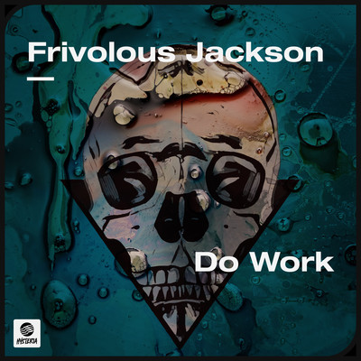 Do Work/Frivolous Jackson